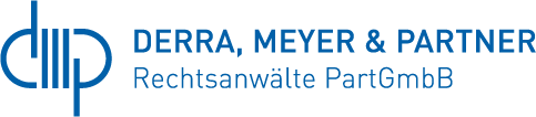 Derra, Meyer & Partner Rechtsanwälte PartGmbB i. L.